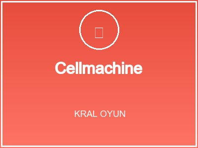 Cellmachine
