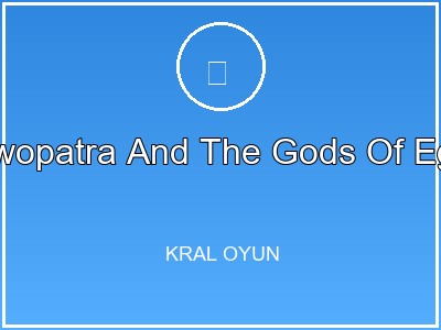 Clawopatra And The Gods Of Egypt