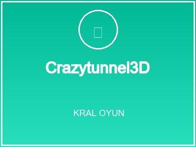 Crazytunneld