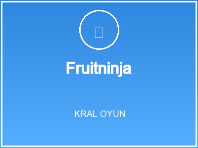 Fruitninja