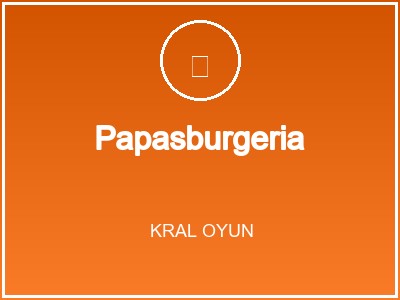 Papasburgeria