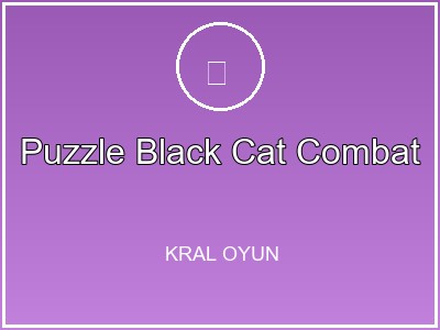 Puzzle Black Cat Combat